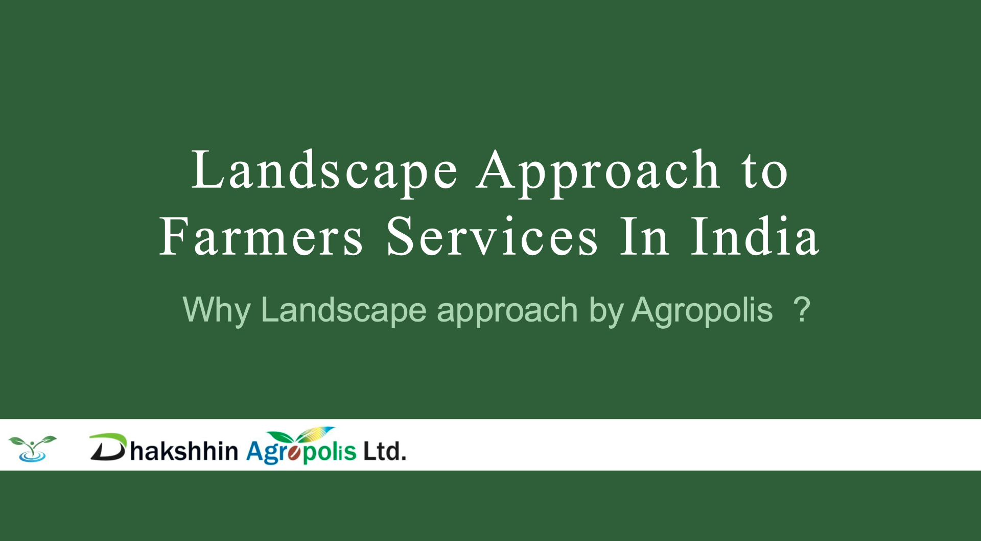 Landscape Approach to Farmers Services In India — cover slide
